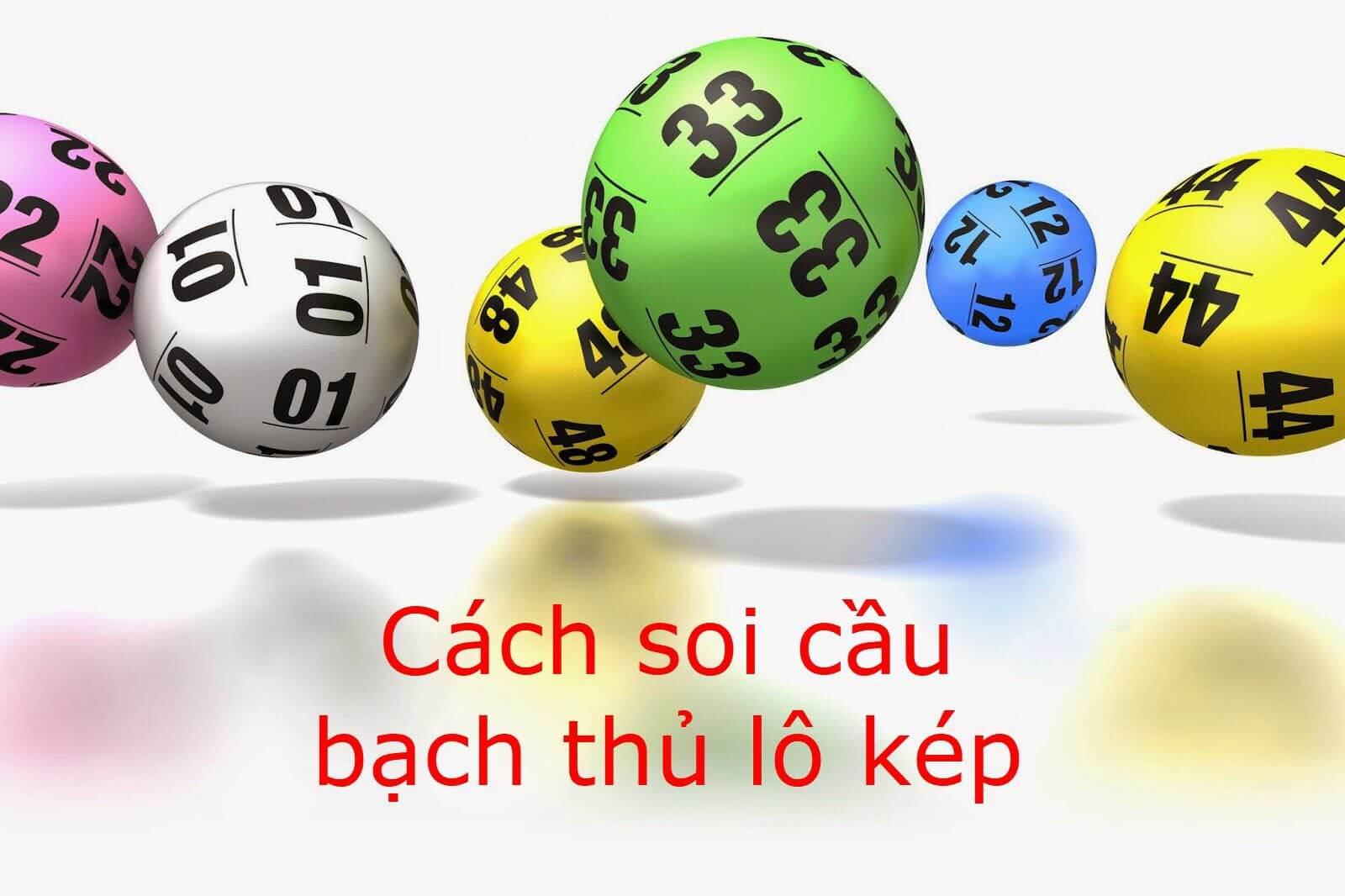 Chọn bạch thủ lô kép chọn bạch thủ lô